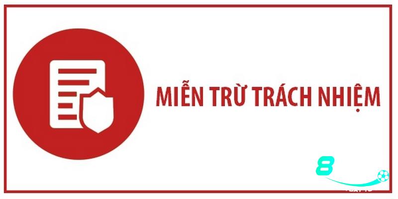 Đôi nét về miễn trừ trách nhiệm tại nhà cái 8Day